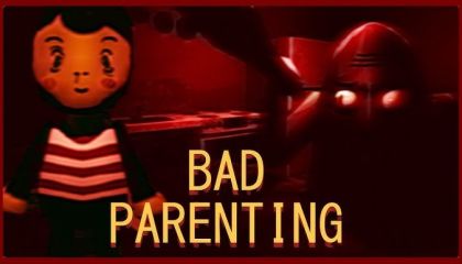 Bad Parenting 3