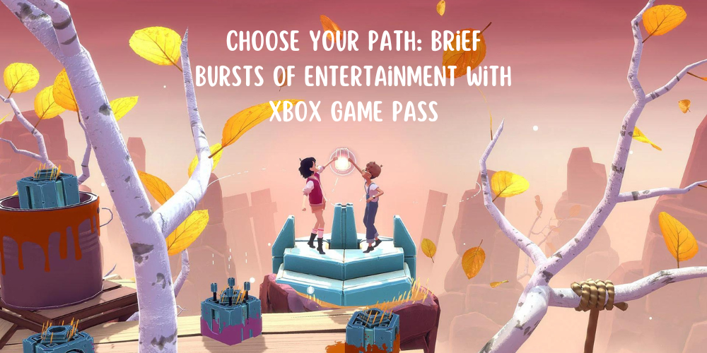 Choose Your Path: Brief Bursts of Entertainment with Xbox Game Pass image